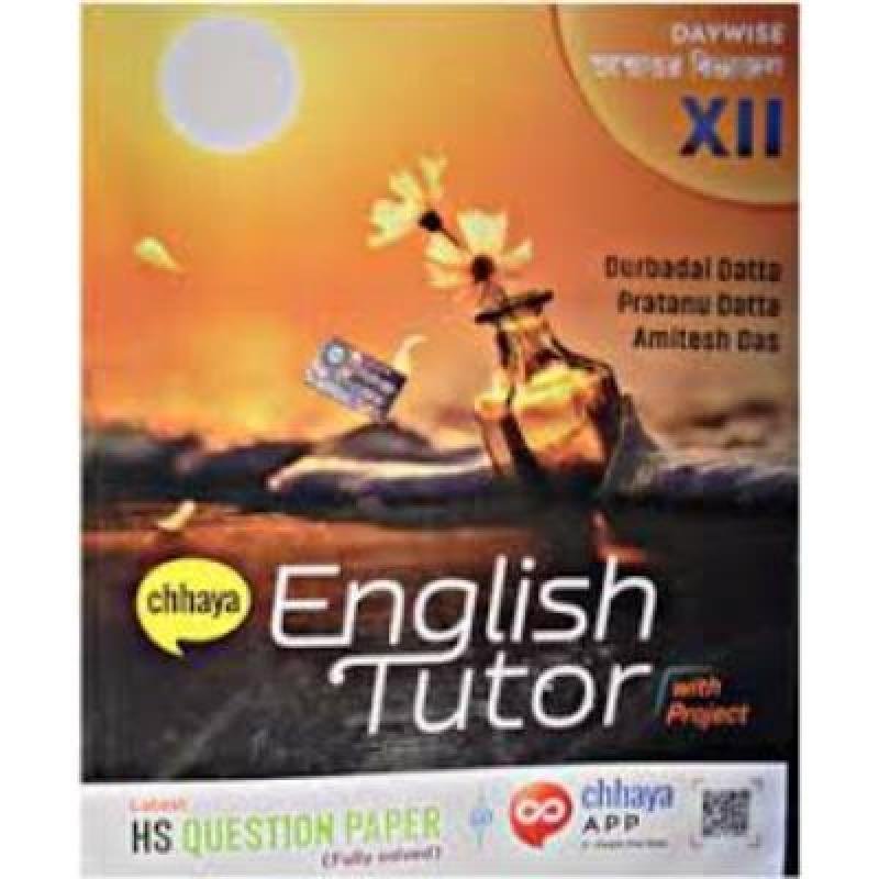 Chaya English Tutor For Class XII  2020(Paperback,AMITESH DAS,DURBADAL DATTA,PRATANU DATTA) PACK OF 1