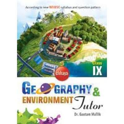 Chaya Geography & Envioment Tutor For Class IX 2020 (Paperback,DR. GAUTAM MALLICK) PACK OF 1